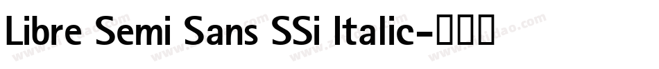 Libre Semi Sans SSi Italic字体转换